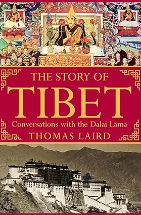 The Story of Tibet by Thomas Laird