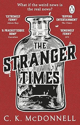 The Stranger Times by C. K. McDonnell