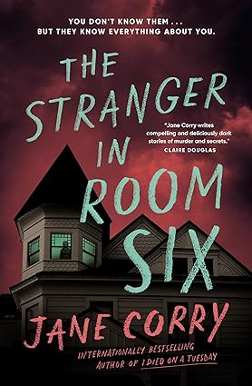 The Stranger in Room Six by Jane Corry