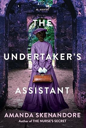 The Undertaker’s Assistant by Amanda Skenandore