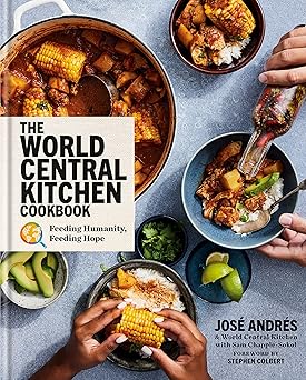 The World Central Kitchen Cookbook by José Andrés