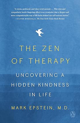 The Zen of Therapy by Mark Epstein
