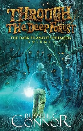 Through the Deep Forest by Russell C. Connor