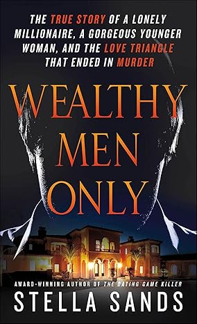 Wealthy Men Only by Stella Sands