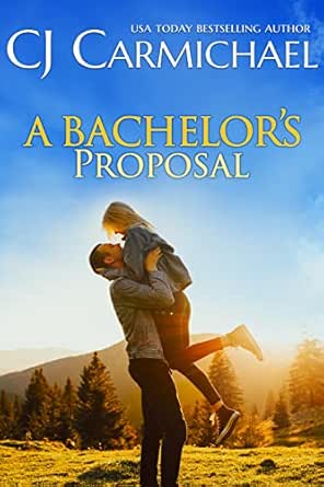 A Bachelor’s Proposal by C. J. Carmichael