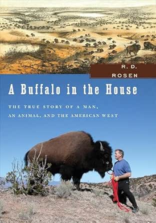 A Buffalo in the House by R. D. Rosen