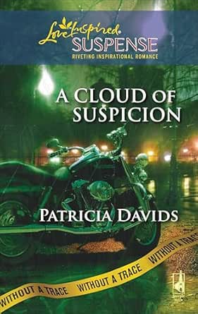 A Cloud of Suspicion by Patricia Davids