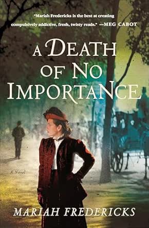 A Death of No Importance by Mariah Fredericks