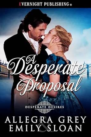 A Desperate Proposal by Emily Sloan