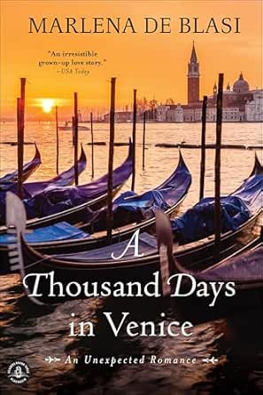 A Thousand Days in Venice by Marlena de Blasi