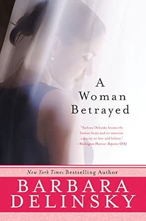 A Woman Betrayed by Barbara Delinsky