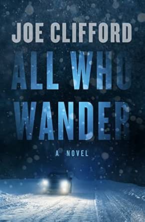 All Who Wander by Joe Clifford