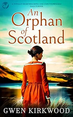 An Orphan of Scotland by Gwen Kirkwood