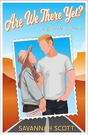 Are We There Yet? by Savannah Scott