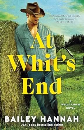 At Whit’s End by Bailey Hannah