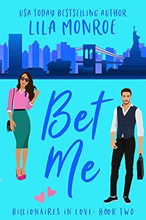 Bet Me by Lila Monroe