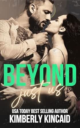 Beyond Just Us by Kimberly Kincaid