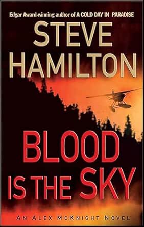 Blood Is the Sky by Steve Hamilton