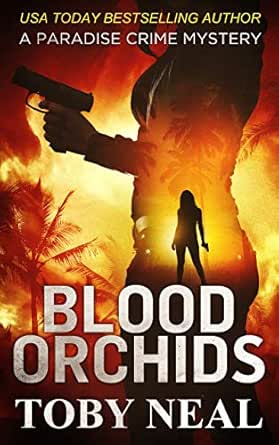 Blood Orchids by Toby Neal