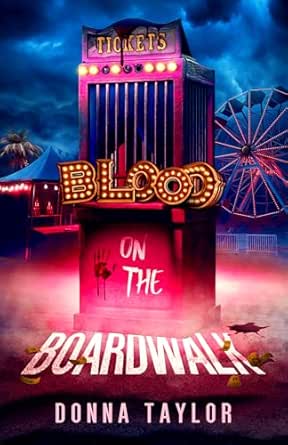 Blood on the Boardwalk by Donna Taylor