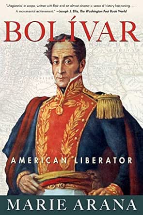Bolívar: American Liberator by Marie Arana