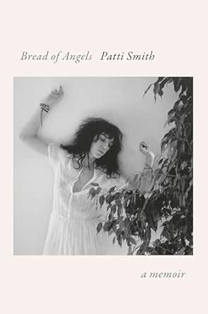 Bread of Angels by Patti Smith
