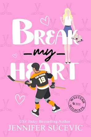 Break My Heart by Jennifer Sucevic