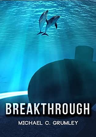 Breakthrough by Michael C. Grumley