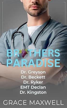 Brothers Paradise (Complete Series) by Grace Maxwell