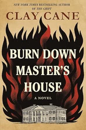 Burn Down Master’s House by Clay Cane