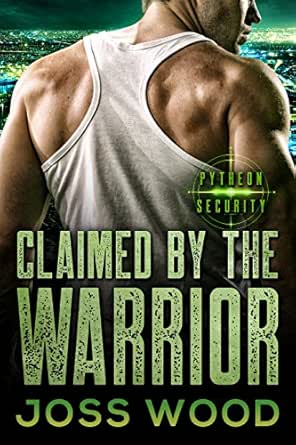 Claimed by the Warrior by Joss Wood