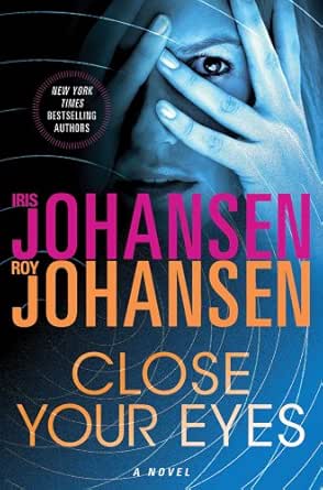 Close Your Eyes by Iris Johansen