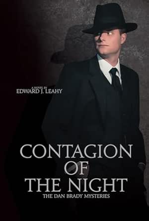 Contagion of the Night by Edward J. Leahy