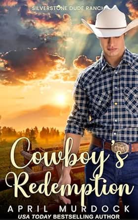 Cowboy’s Redemption by April Murdock