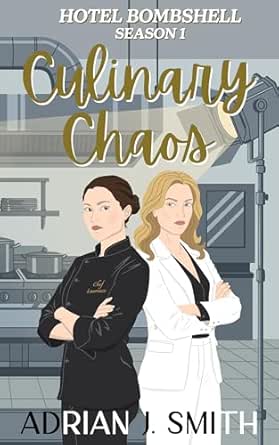 Culinary Chaos by Adrian J. Smith