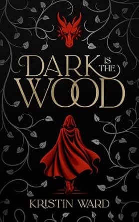 Dark Is the Wood by Kristin Ward