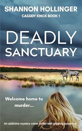 Deadly Sanctuary by Shannon Hollinger