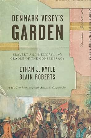 Denmark Vesey’s Garden by Blain Roberts