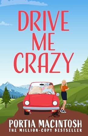 Drive Me Crazy by Portia MacIntosh