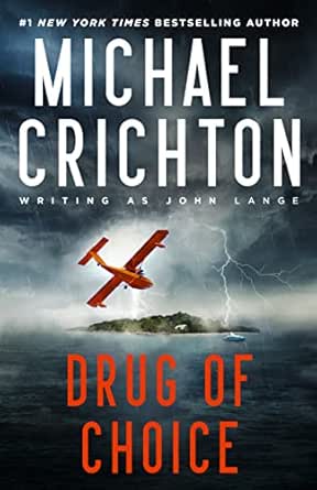 Drug of Choice by Michael Crichton