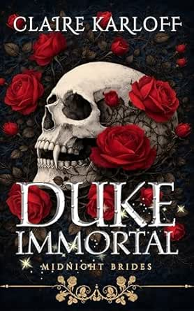 Duke Immortal by Claire  Karloff