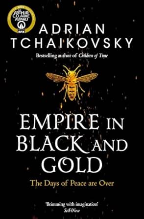 Empire in Black and Gold by Adrian Tchaikovsky