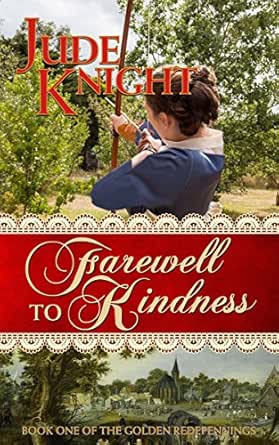 Farewell to Kindness by Jude Knight