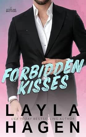 Forbidden Kisses by Layla Hagen