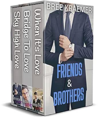 Friends & Brothers (Complete Series) by Bree Kraemer