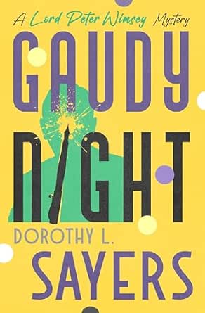 Gaudy Night by Dorothy L. Sayers