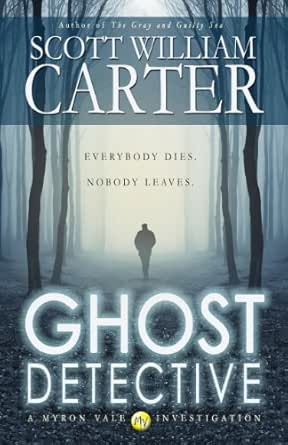 Ghost Detective by Scott William Carter