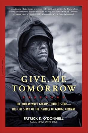 Give Me Tomorrow by Patrick K. O’Donnell