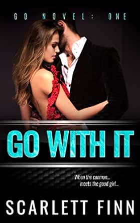 Go with It by Scarlett Finn