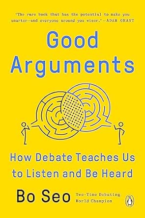 Good Arguments by Bo Seo